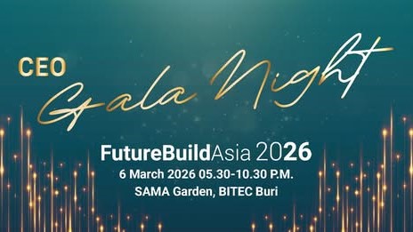 FutureBuild Asia 2026 CEO Gala Night在曼谷盛大启幕